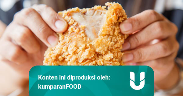 5 Hal yang Harus Dihindari Saat Membuat Ayam Goreng Tepung - kumparan.com